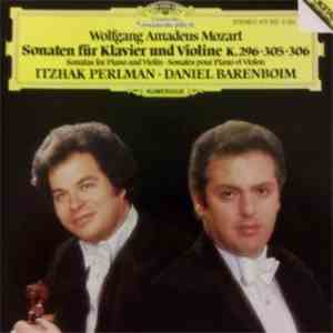 Wolfgang Amadeus Mozart  -  Itzhak Perlman, Daniel Barenboim - Sonaten Für Klavier Und Violine K.296•305•306