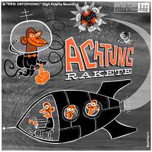 Achtung Rakete! - Achtung Rakete