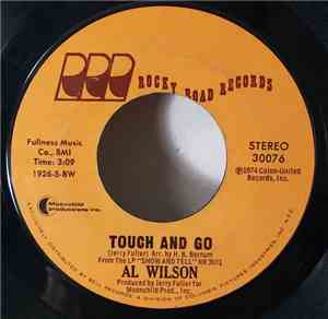 Al Wilson - Touch And Go / Settle Me Down