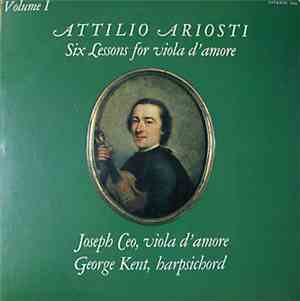 Attilio Ariosti - Joseph Ceo, George Kent  - Six Lessons For Viola D'Amore (Volume I)
