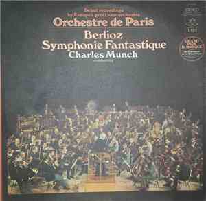 Berlioz, Orchestre De Paris, Charles Munch - Symphonie Fantastique