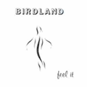 Birdland  - Feel It