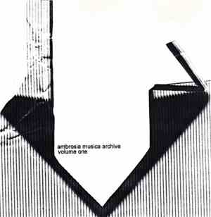 C. A. Ambrosia - Ambrosia Musica Archive Volume One