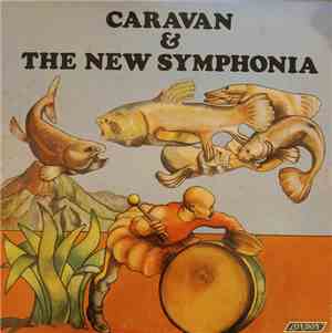 Caravan & The New Symphonia - Caravan & The New Symphonia