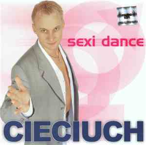 Cieciuch - Sexi Dance