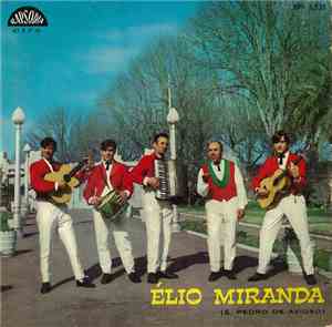 Conjunto Típico Élio Miranda - Os 3 Santos Rapioqueiros