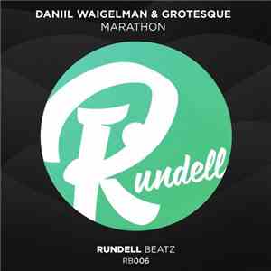 Daniil Waigelman & Grotesque  - Marathon