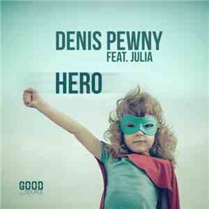 Denis Pewny Feat. Julia  - Hero