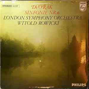 Dvořák - London Symphony Orchestra, Witold Rowicki - Sinfonie Nr. 6 D-dur Op. 60