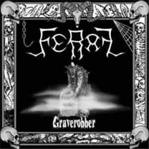 Feral  - Graverobber