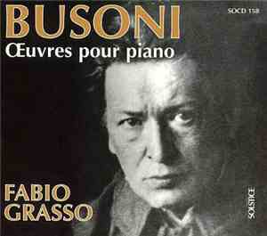 Ferruccio Busoni, Fabio Grasso  - Oeuvres Pour Piano
