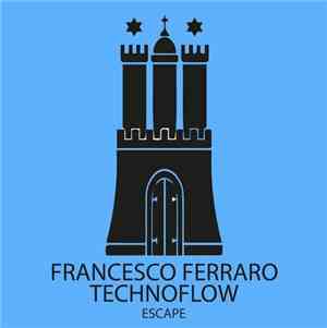 Francesco Ferraro, Technoflow - Escape