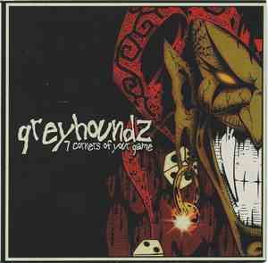 Greyhoundz - 7 Corners Of Your Game