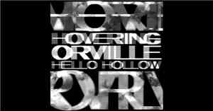 Hovering Orville - Hello Hollow