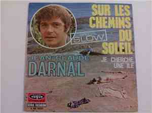 Jean-Claude Darnal - Sur Les Chemins Du Soleil