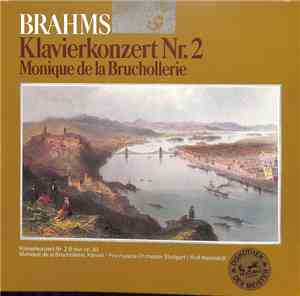 Johannes Brahms, Monique de la Bruchollerie, Pro Musica Orchestra Stuttgart, Rolf Reinhardt - Klavierkonzert Nr. 2 B-Dur Op. 83