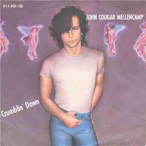 John Cougar Mellencamp - Crumblin' Down
