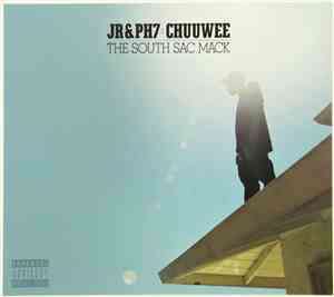 JR & PH7 X Chuuwee - The South Sac Mack