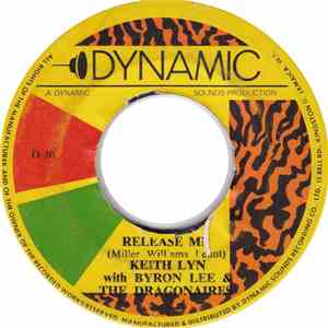 Keith Lyn With Byron Lee & The Dragonaires / Byron Lee & The Dragonaires - Release Me / Musical Pressure