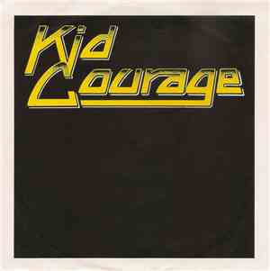 Kid Courage - (She Goes) Coast To Coast
