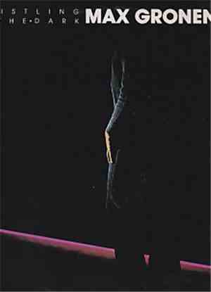 Max Gronenthal - Whistling In The Dark