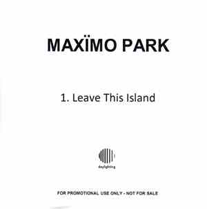 Maxïmo Park - Leave This Island