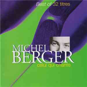 Michel Berger - Celui Qui Chante