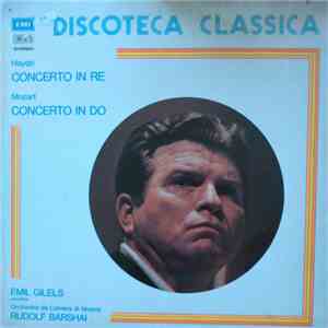 Mozart / Haydn - Emil Gilels, Orchestra Da Camera Di Mosca, Rudolf Barshai - Concerto In Re / Concerto In Do