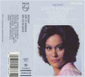 Mozart — Kiri Te Kanawa — London Symphony Orchestra & Chorus, Sir Colin Davis - Exsultate Jubilate — Vesperae Solennes De Confessore - Kyrie In D Minor - Ave Verum Corpus
