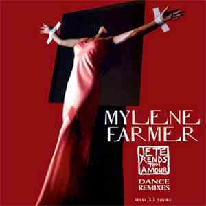 Mylene Farmer - Je Te Rends Ton Amour (Dance Remixes)