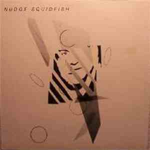 Nudge Squidfish - Squid Songs