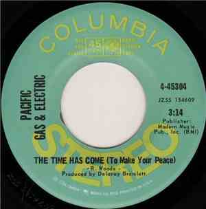 Pacific Gas & Electric - The Time Has Come (To Make Your Peace)