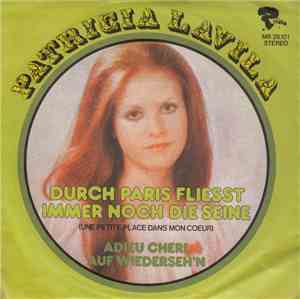 Patricia Lavila - Durch Paris Fliesst Immer Noch Die Seine