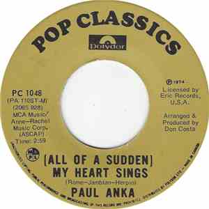 Paul Anka - (All Of A Sudden) My Heart Sings  / Crazy Love