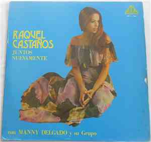 Raquel Castaños Con Manny Delgado Y Su Conjunto - Juntos Nuevamente