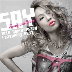 Say  - Sing wit You!! 10th Anniversary Featuring Best