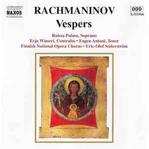 Sergei Vasilyevich Rachmaninoff / Raissa Palmu, Erja Wimeri, Eugen Antoni, Finnish National Opera Chorus, Eric-Olof Söderström - Vespers