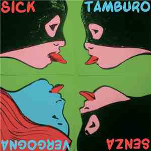 Sick Tamburo - Senza Vergogna