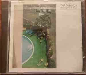 Sid Selvidge - Waiting On A Train