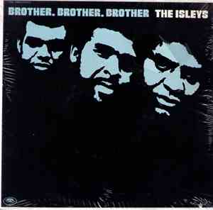 The Isleys - Brother, Brother, Brother