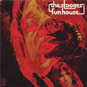 The Stooges - Fun House