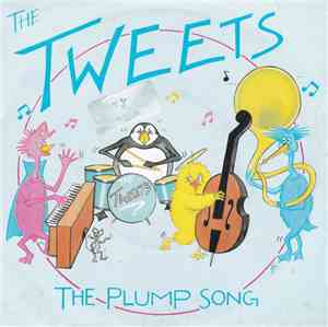 The Tweets - The Plump Song