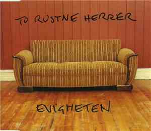 To Rustne Herrer - Evigheten