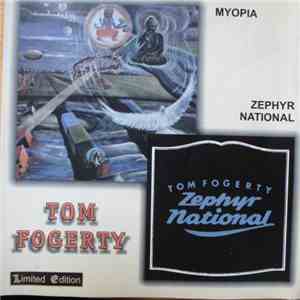 Tom Fogerty - Zephyr National / Myopia