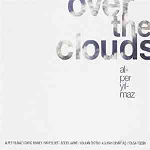 Alper Yılmaz - Over The Clouds