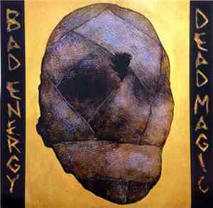 Bad Energy - Dead Magic