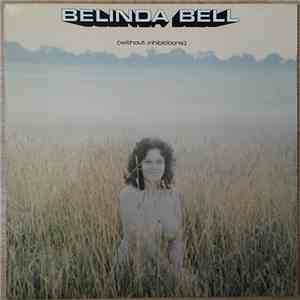 Belinda Bell - Goodbye To Monotony