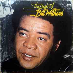 Bill Withers - The Best Of Bill Withers