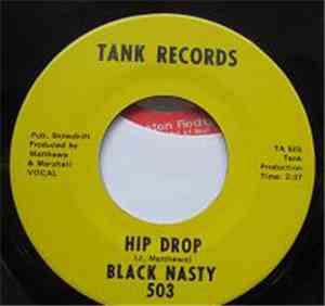 Black Nasty - Hip Drop / Mama Didn't Lie