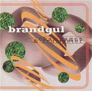 Brandgul - Champagne & Trumpeter
